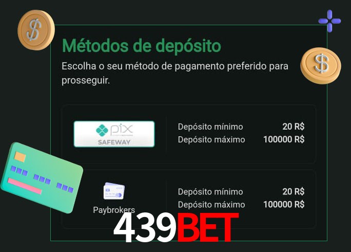 O cassino 439bet oferece uma grande variedade de métodos de pagamento